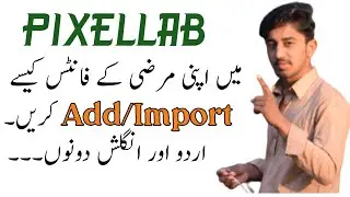 How To Add Fonts in Pixellab | Install Custom Fonts | Pixellab Tutorial
