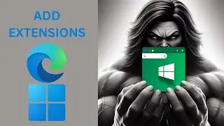 How to Add Extensions or Add-ons in Microsoft Edge on Windows 11 or 10 | GearUpWindows Tutorial