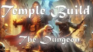 Temple Terrain for Dungeons & Dragons - Part 7 - The Dungeon