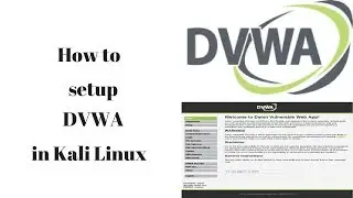 How To Install DVWA In Kali Linux (With Php 7.2 - Latest Method) - Flawless Programming