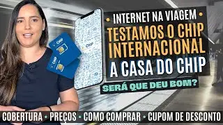 INTERNET na VIAGEM: testamos o CHIP INTERNACIONAL da A CASA DO CHIP - É confiável? Funciona?