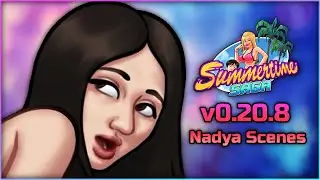 [0.20.8]Summertime Saga☚NEW UPDATE(#33)☛Кекси таймс с Надюхой(All Nadya Scenes)