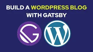 Build a Headless WordPress Blog with Gatsby and TailwindCSS