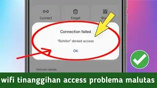 tinanggihan ng wifi ang problema sa pag-access 2024|  paano ayusin ang wifi denied..