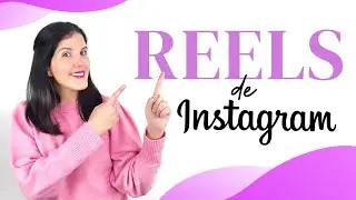🎬 Cómo usar REELS EN INSTAGRAM ✨ TUTORIAL paso a paso