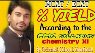 percentage yield chemistry 11 first year PMC syllabus.