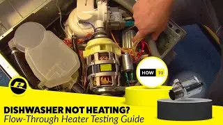 How to Use a Multimeter to Test the Flow Through Heater on Your Dishwasher