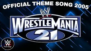 WWE Wrestlemania 21 Official Theme Song - 