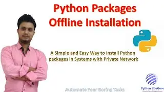 Offline Installation of Python packages  || A Simple and Best Way to Install
