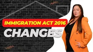 What You Need To Know About The Immigration Act 2016 (Latest Changes in 2022)