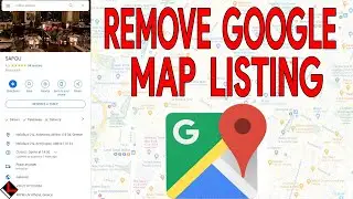 How to Remove Google Maps listing (location). Google Customer Service experience.