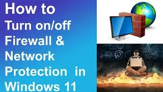 How to Turn on/off Firewall & Network Protection  in Windows 11