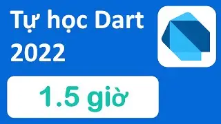 Ngôn ngữ lập trình Dart cho người mới bắt đầu - 1.5 giờ