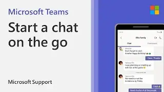 How to start a chat on the Microsoft Teams mobile app | Microsoft Teams