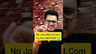 Jobless After Bcom? 🤑😱😱 | Best Strategy to Get Jobs After Bcom | Bcom Career options | 