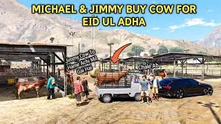 MICHAEL AND JIMMY BUY COW FOR EID UL ADHA | GTA V REAL MOD | Mandi Series | GTA 5 PAKISTAN #89