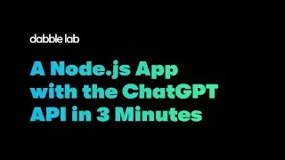 Building a Node.js App with the ChatGPT API in Just 3 Minutes!