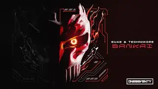 Suae x Technikore - Bankai [OneSeventy]