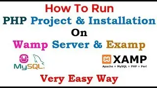 How To Run PHP Project In WAMP & XAMPP Server | Very Very Easy Trick 2018