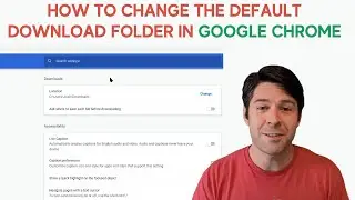 How To Change the Default Download Folder in Google Chrome Browser (Super Fast!)
