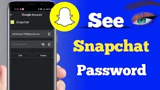 How to See Snapchat Password || How to find out my snapchat password