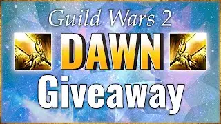 2x DAWN Precursor GIVEAWAY in Guild Wars 2 (CLOSED)