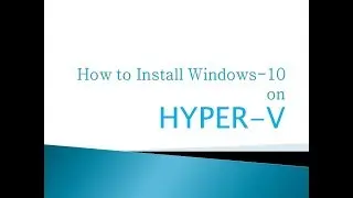 Installing Windows 10 with Hyper-V