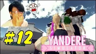 TẬP ĐOÀN NÔ LỆ !! Yandere Simulator #12