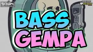 ™️ PARTY BASS GEMPA TERBARU 2024🔥 VIRAL TIKTOK🌴