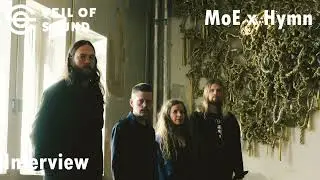 Interview with Guro Moe & Ole Ulvik Rokseth (MoE, Hymn)