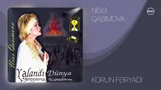 Nisə Qasımova — Korun Fəryadı (Rəsmi Audio)