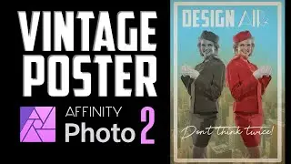 Vintage Poster using Affinity Photo 2