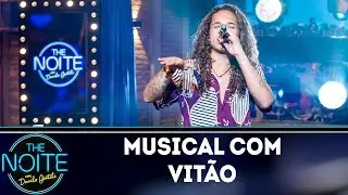 Musical com Vitão | The Noite (26/04/19)