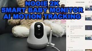 Nooie 2K Smart Baby Monitor Setup Guide, How to Use & Review