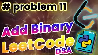 Add Binary Problem in Python  | Leetcode 500 problem challenge in Python #python #coding #leetcode
