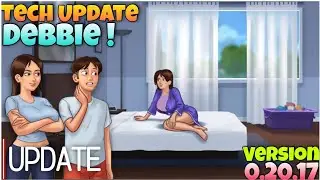 SUMMERTIME SAGA LETEST VERSION DEBBIE NEW SCENES 🤩 IN TECH UPDATE RELEASE DATE !🔥