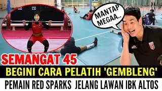 SEMANGAT 45❗Begini Cara Pelatih Ko Hee-jin 'GEMBLENG' Para Pemain Red Sparks‼️