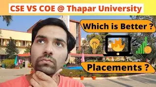 CSE vs COE at Thapar University | What to Choose? 👀🔥Placements Revealed ✨❤️ #thapar