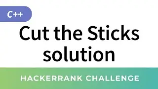 HackerRank Solution: Cut the Sticks in C++