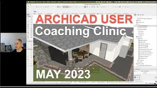 ARCHICAD USER - Coaching Clinic (May 2023)