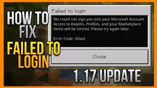 How To Fix FAILED TO LOGIN ERROR CODE: GHAST in Minecraft PE 1.17 UPDATE