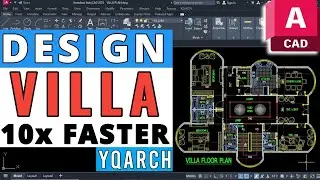 Design Villa Floor Plan 10x Faster | YQArch Plugin |