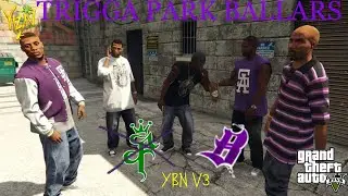 [YBN V3] TRIGGA PARK BALLARS | MOST ACTIVE GANG | GTAROLEPLAY