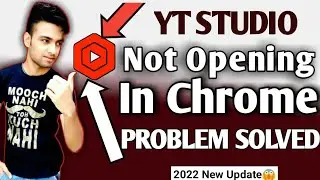 Yt studio not opening in chrome | how to solve YouTube studio not open in chrome problem 2022