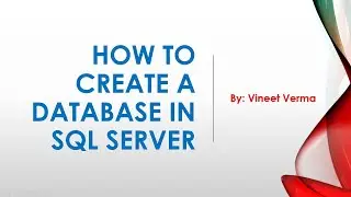 How to create a Database in SQL Server