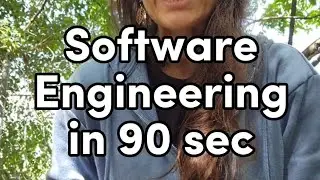 Software Engineering in 90 Seconds - Your 4 Year Degree summed up in under 2 minutes. How did I do?