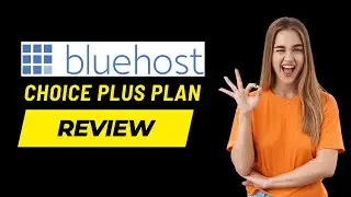 Bluehost Choice Plus Plan Review 2024 | Best affordable host to have multiple domains?