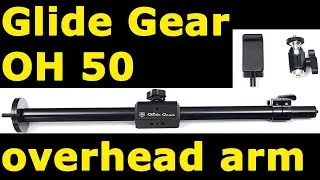 Glide Gear OH50 Unboxing - overhead boom arm pole camera rig