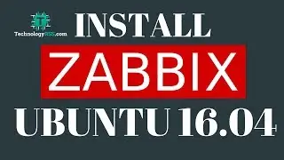 How To Install Zabbix Server 3.4.7 On Ubuntu 16.04