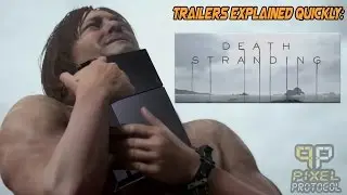 Trailers Explained Quickly: Death Stranding